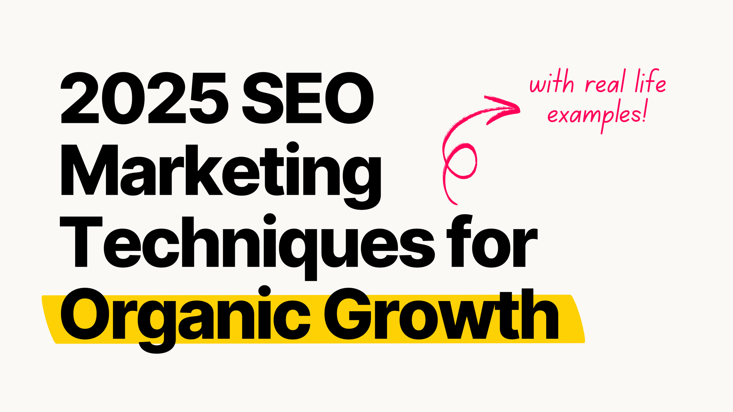 2025 SEO Marketing Techniques for Organic Growth